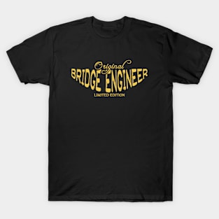 Bridge Engineer Funny Job Title Worker Funny Bridge Engineer T-Shirt